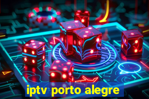 iptv porto alegre